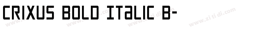 Crixus Bold Italic B字体转换